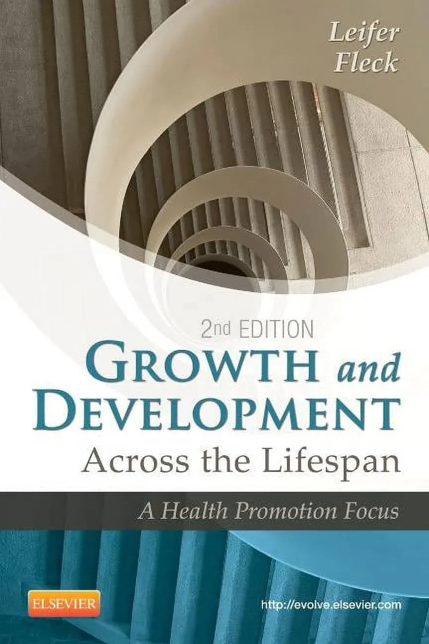 Growth and Development Across the Lifespan by Leifer MA  RN  CNE, Gloria, Fleck