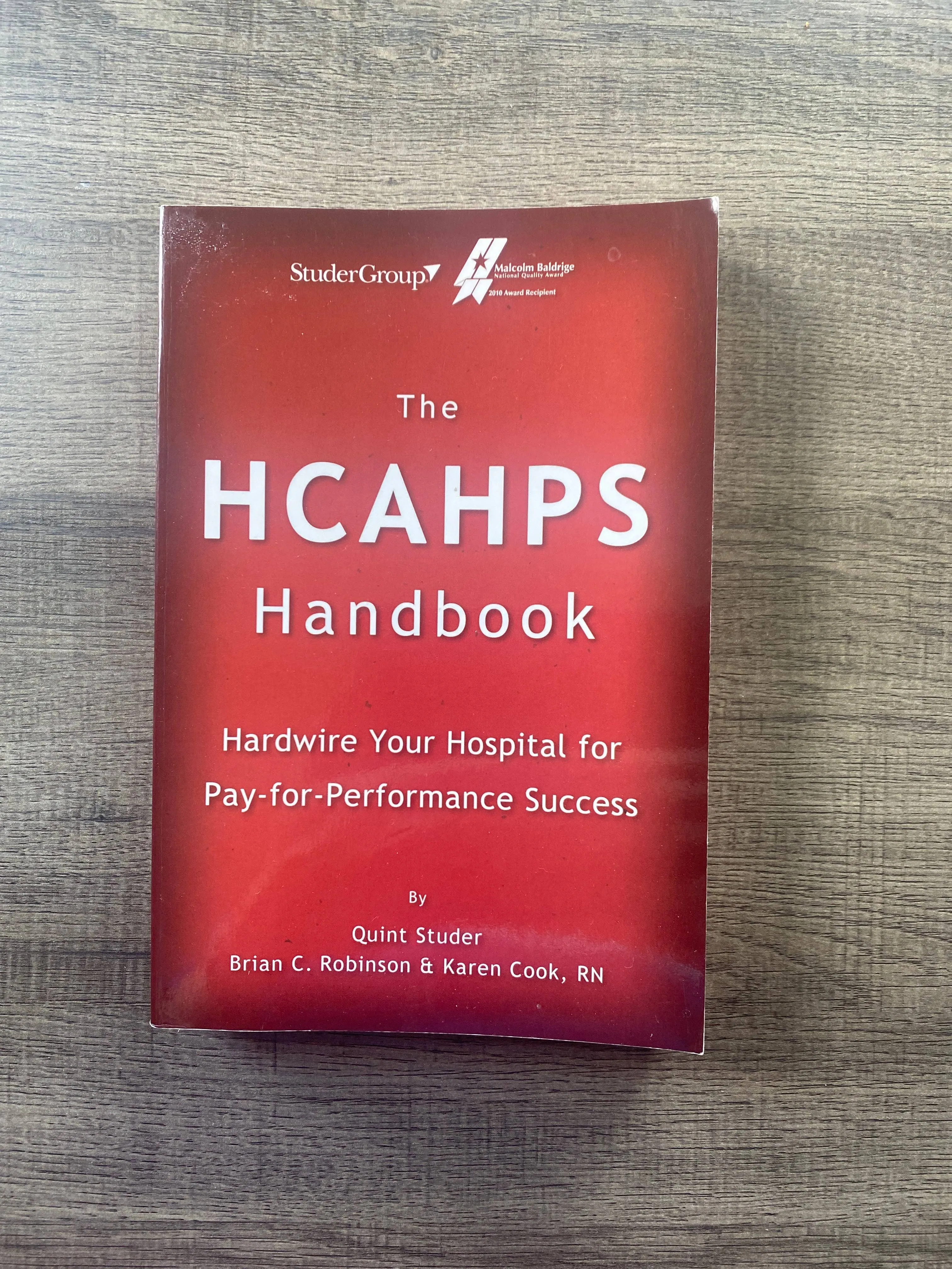 The HCAHPS Handbook: Hardwire Your Hospital for Pay-For-Performance Success