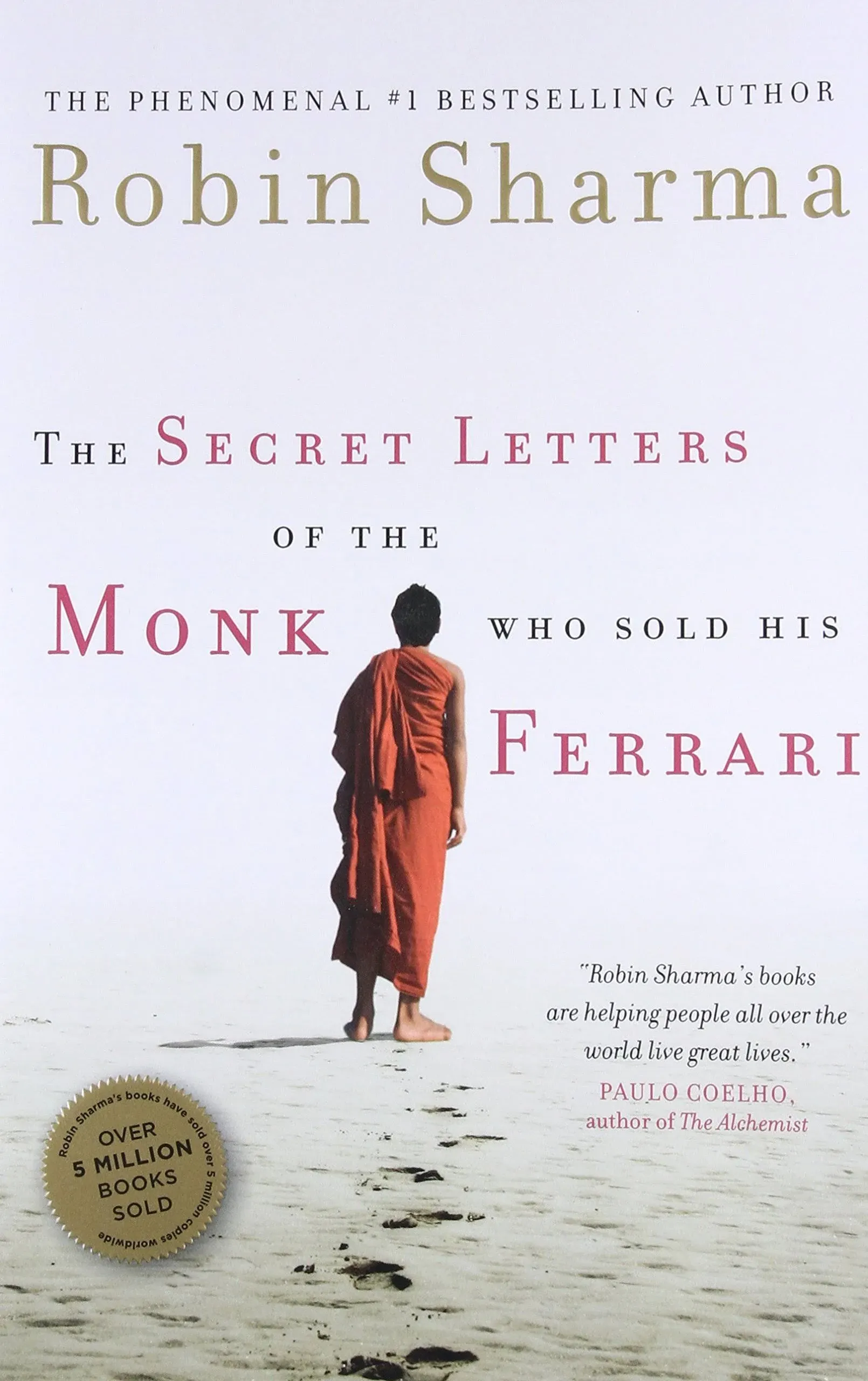 The Secret Letters of the Monk Who Sold His Ferrari By Robin Sharma