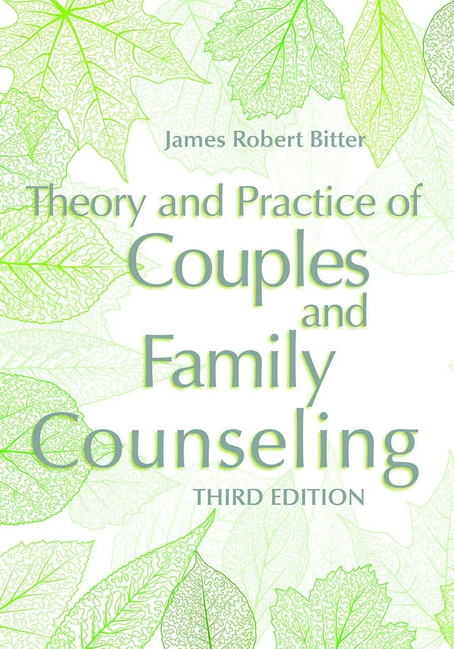 Theory and Practice of Couples and Family Counseling [Book]