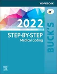 Buck's Workbook for Step-By-Step Medical Coding, 2022 Edition [Book]