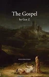 The Gospel by Gen Z Gen Z Bible Stories - @gen.z.bible.s<wbr/>tories - Good