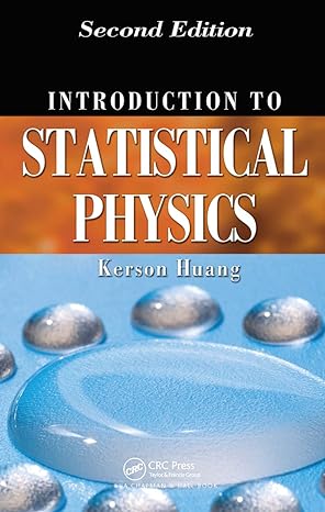 Introduction To Statistical Physics, 2Nd Edition by Kerson Huang - Paperback - 2010 - from Sanctum Books (SKU: Adhya-9781420079029)