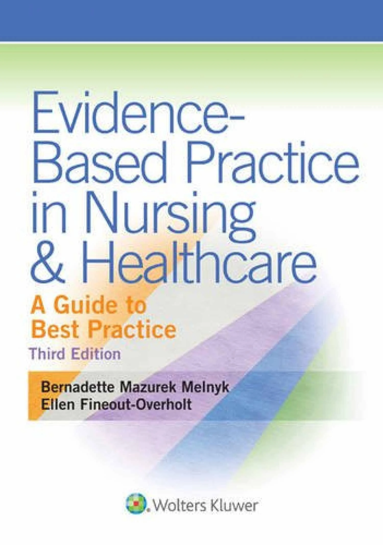 Evidence-based Practice in Nursing and Healthcare: A Guide to Best Practice [Book]