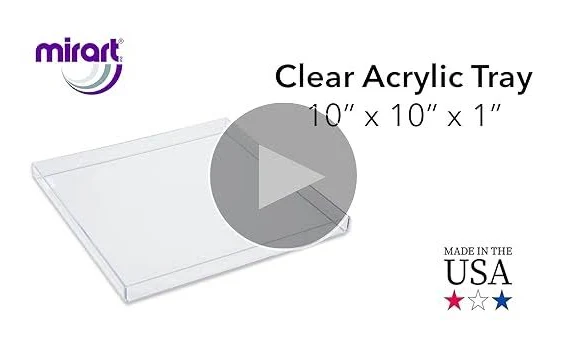 Mirart Clear Acrylic Tray (10 x 10)