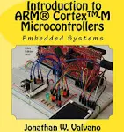 Embedded Systems: Introduction to Arm® Cortex™-M Microcontrollers , Fifth Edition