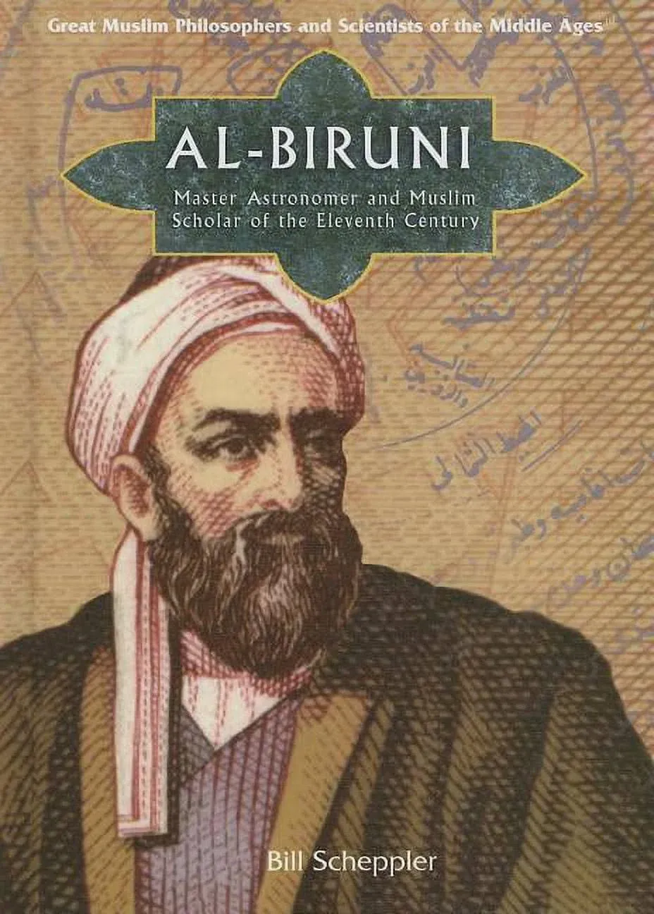 Al-Biruni: Greatest Polymath of the Islamic Golden Age [Book]