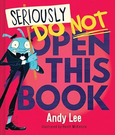 Seriously, Do Not Open This Book [Book]