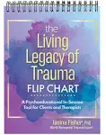 The Living Legacy of Trauma Flip Chart: A Psychoeducational In-Session Tool for Clients and Therapists 