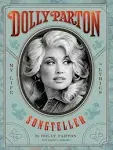 Dolly Parton, Songteller: My Life in Lyrics [Book]