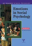 Emotions in Social Psychology (Key Readings in Social Psychology)