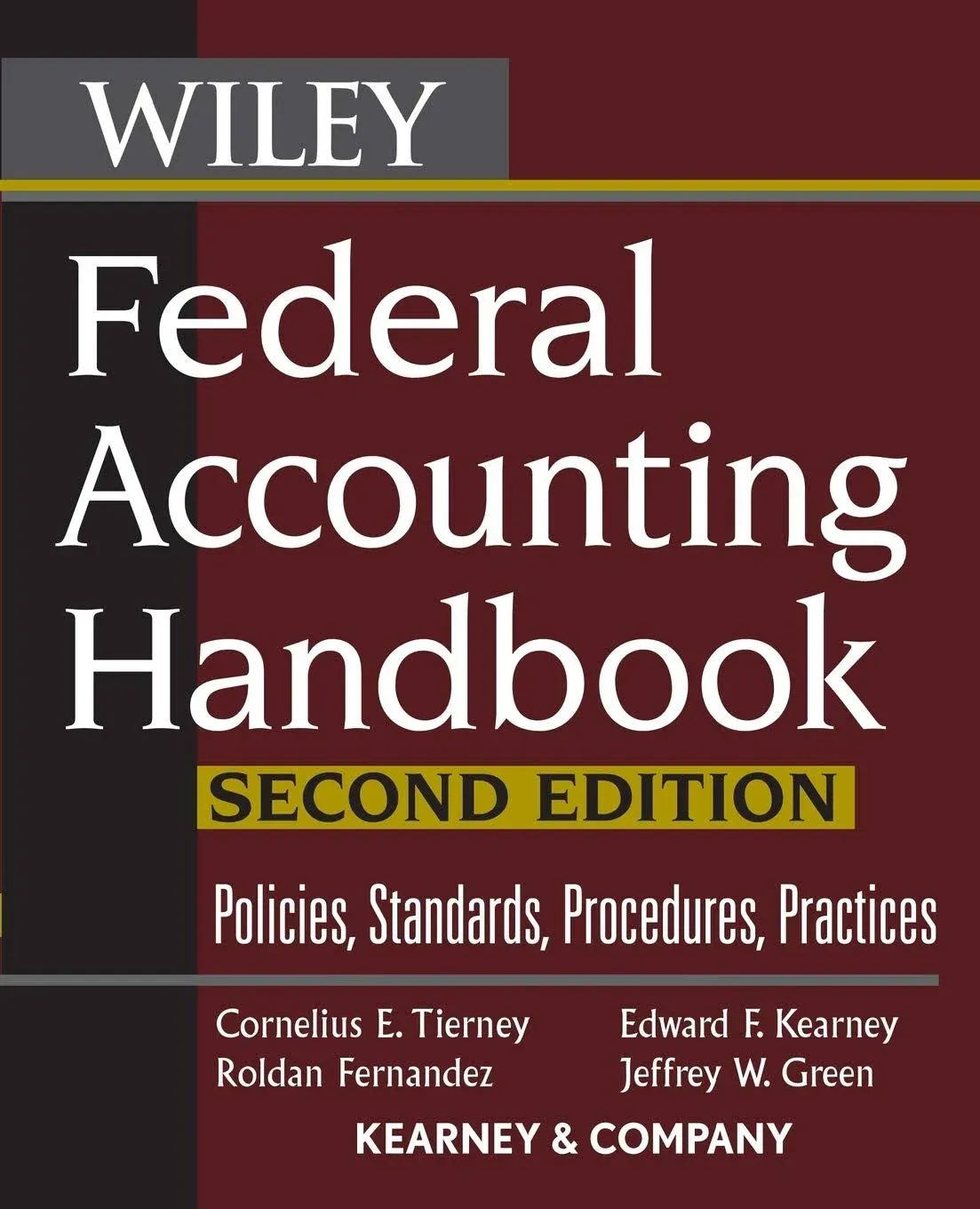 Federal Accounting Handbook: Policies, Standards, Procedures, Practices [Book]