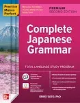 Practice Makes Perfect: Complete Japanese Grammar, Premium Second Edition (NTC FOREIGN LANGUAGE)