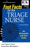 Fast Facts for the Triage Nurse: An Orientation and Care Guide [Book]