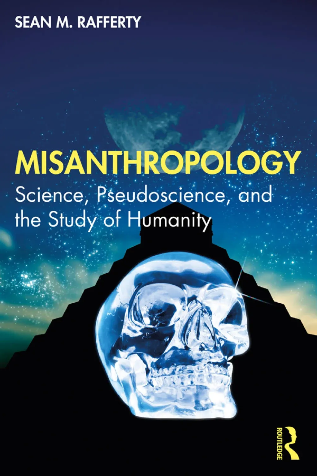 Misanthropology: Science, Pseudoscience, and the Study of Humanity [Book]