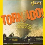 Tornado!: The Story Behind These Twisting, Turning, Spinning, and Spiralling Storms (National Geographic Kids): The Story Behind These Twisting, ... and Spiraling Storms (Science & Nature)