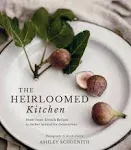 The Heirloomed Kitchen