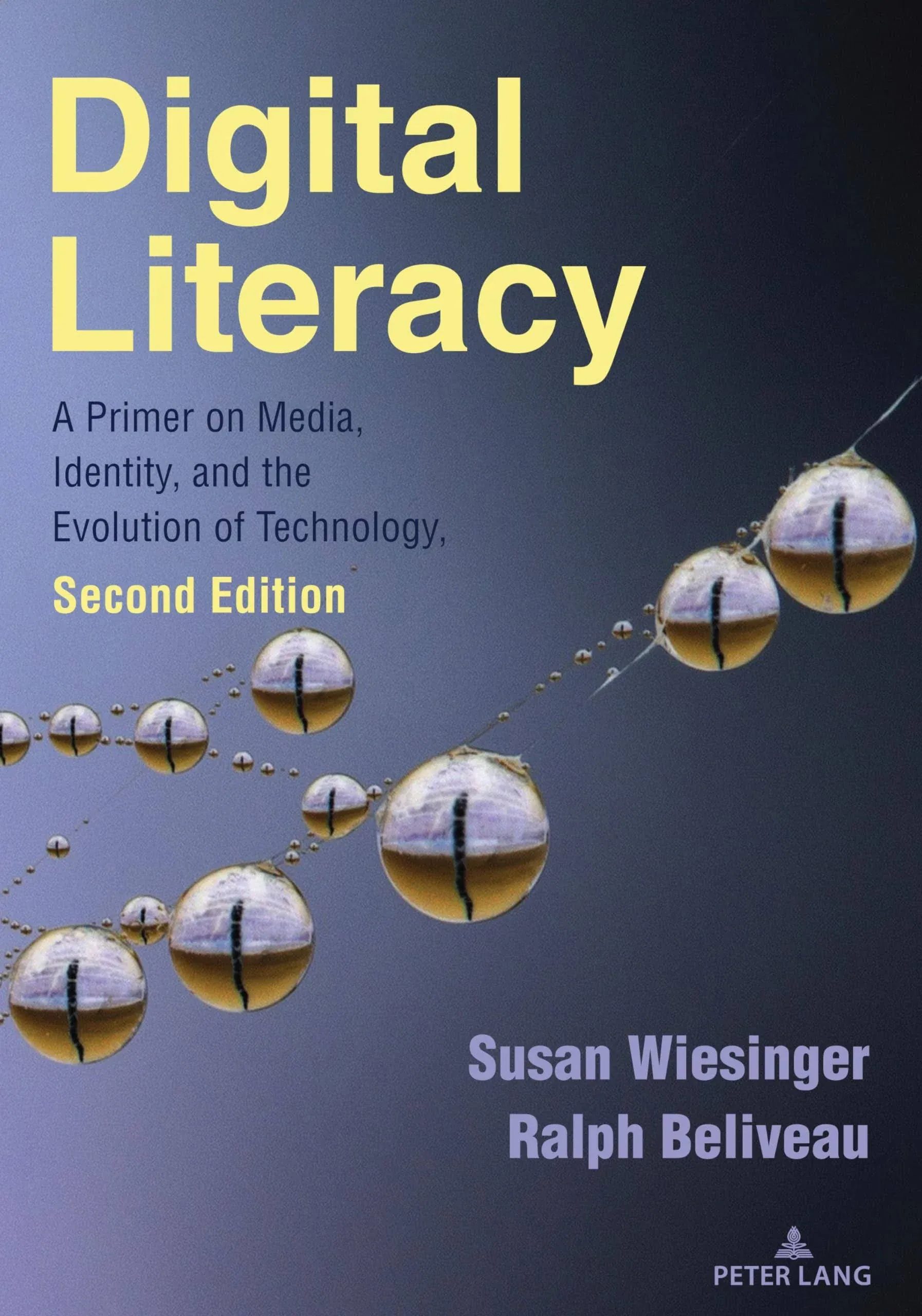 Digital Literacy: A Primer on Media, Identity, and the Evolution of Technology