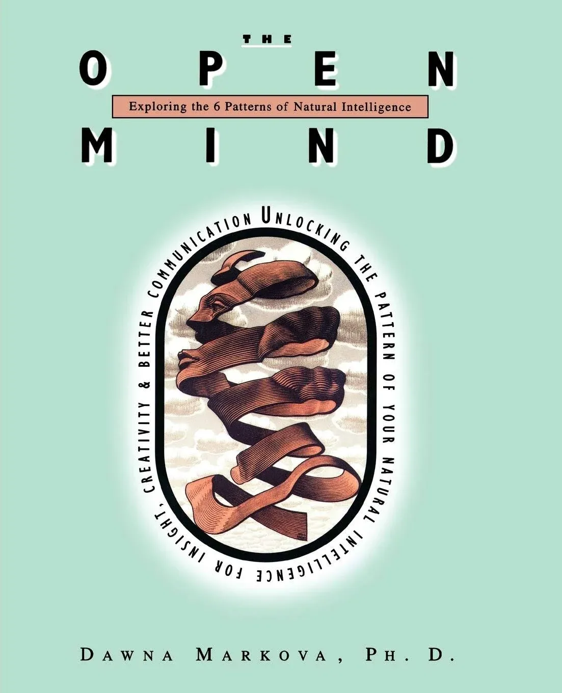 Open Mind: Discovering the Six Patterns of Natural Intelligence [Paperback] Mark