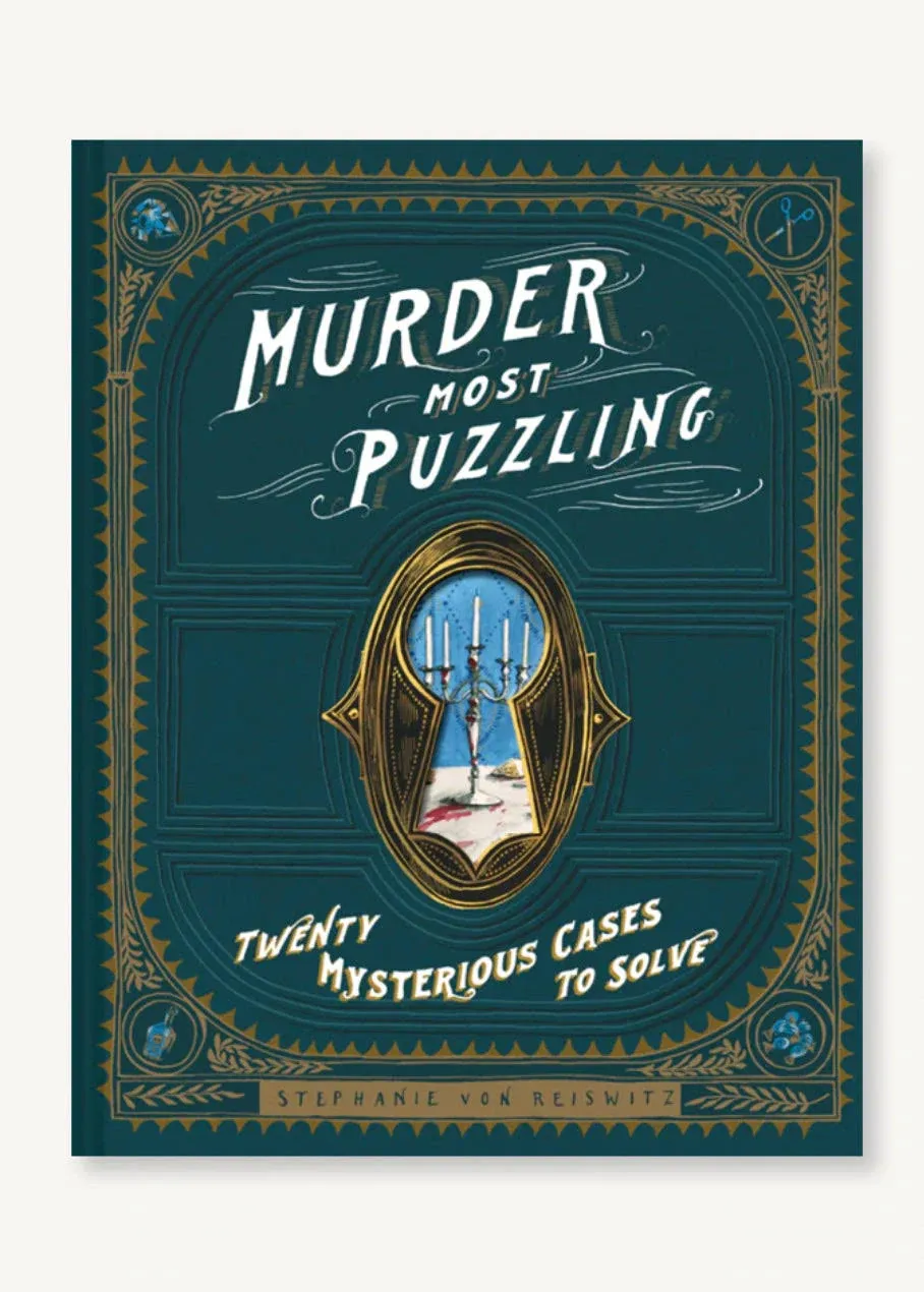 Murder Most Puzzling: 20 Mysterious Cases to Solve (Murder Mystery Game, Adult Board Games, Mystery Games for Adults) [Book]