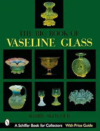 Pre-Owned The Big Book of Vaseline Glass (Hardcover 9780764314742) by Barrie Skelcher