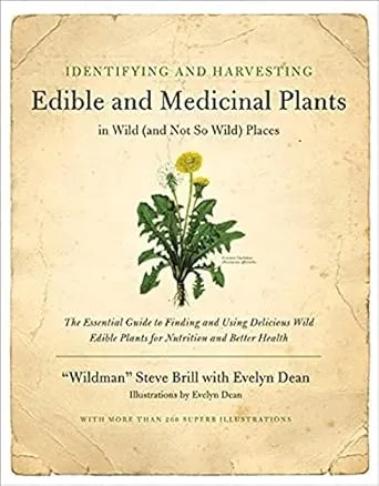 Identifying and Harvesting Edible and Medicinal Plants in Wild (and Not So Wild) Places by  Evelyn  Steve; Dean - Paperback - 1994-05-19 - from SOUTHAUSTRALIANBOOKS (SKU: STOCK01418547)