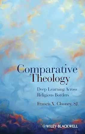 Comparative Theology: Deep Learning Across Religious Borders