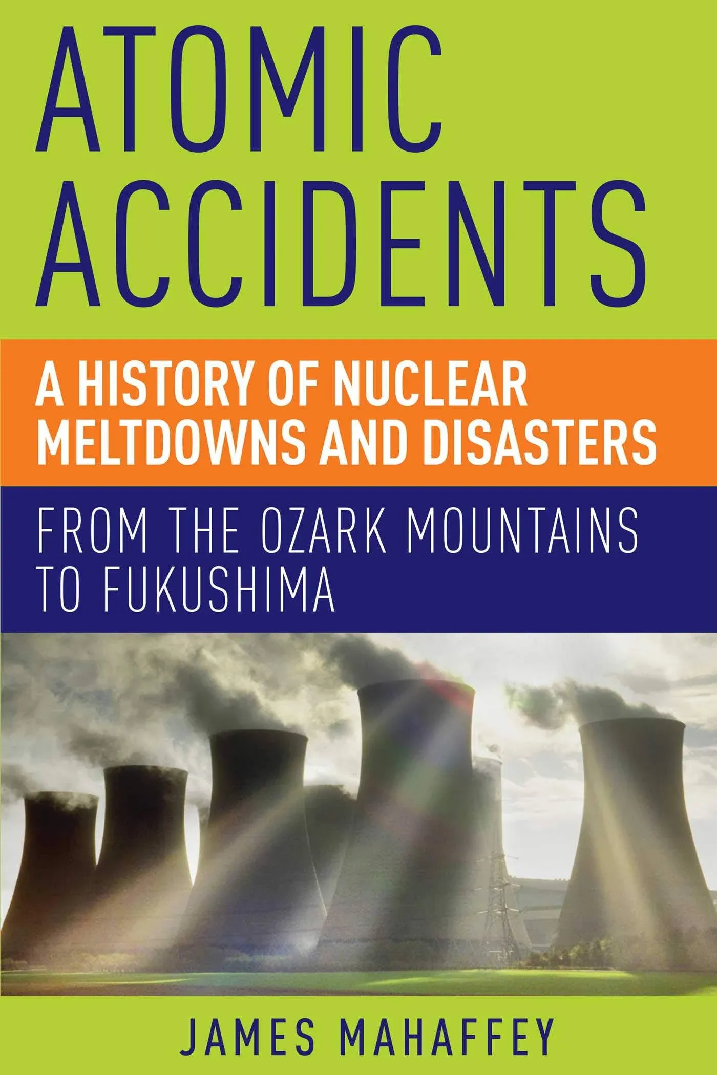 Atomic Accidents [Book]