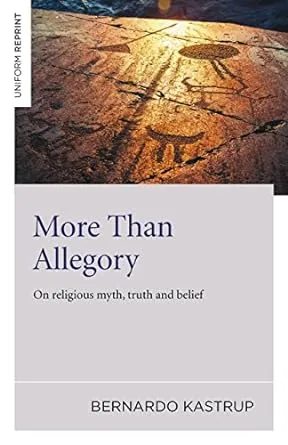 More Than Allegory: On Religious Myth, Truth and Belief