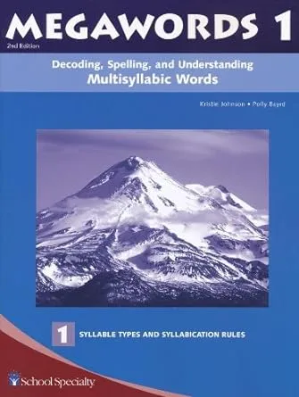 Decoding, Spelling, and Understanding Multisyllabic Words: Syllable Types and Cyllabication Rules