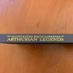 The Illustrated Encyclopaedia of Arthurian Legends [Book]