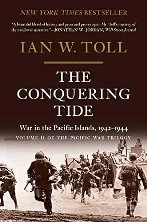 The Conquering Tide – War in the Pacific Islands, 1942–1944