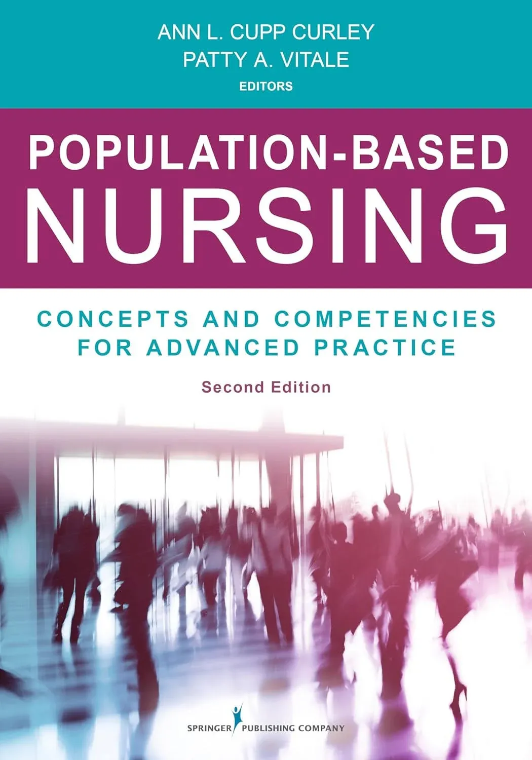 Population-based Nursing: Concepts and Competencies for Advanced Practice [Book]