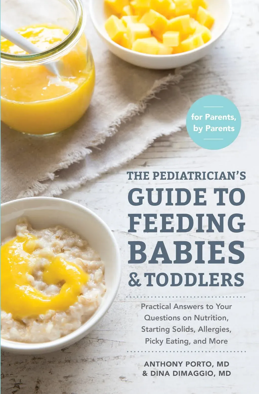 The Pediatrician&#39;s Guide to Feeding Babies and Toddlers