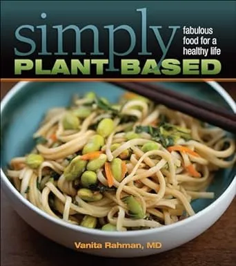 Simply Plant Based: Fabulous Food for a Healthy Life