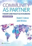 Community as Partner: Theory and Practice in Nursing [Book]