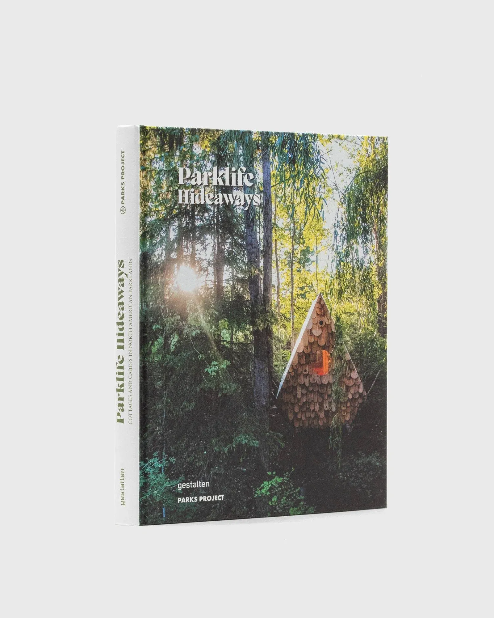 Parklife Hideaways: Cottages and Cabins in North American Parklands [Book]