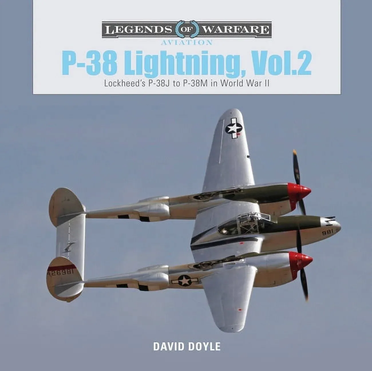 P-38 Lightning Vol. 2: Lockheed�s P-38J to P-38M in World War II (Legends of Wa,