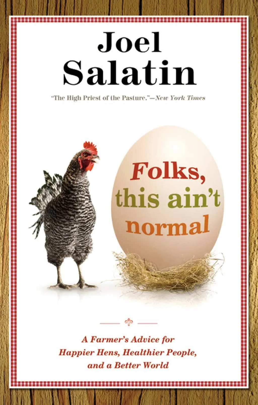 Folks, This Ain't Normal: A Farmer's Advice for Happier Hens, Healthier People, and a Better World [eBook]