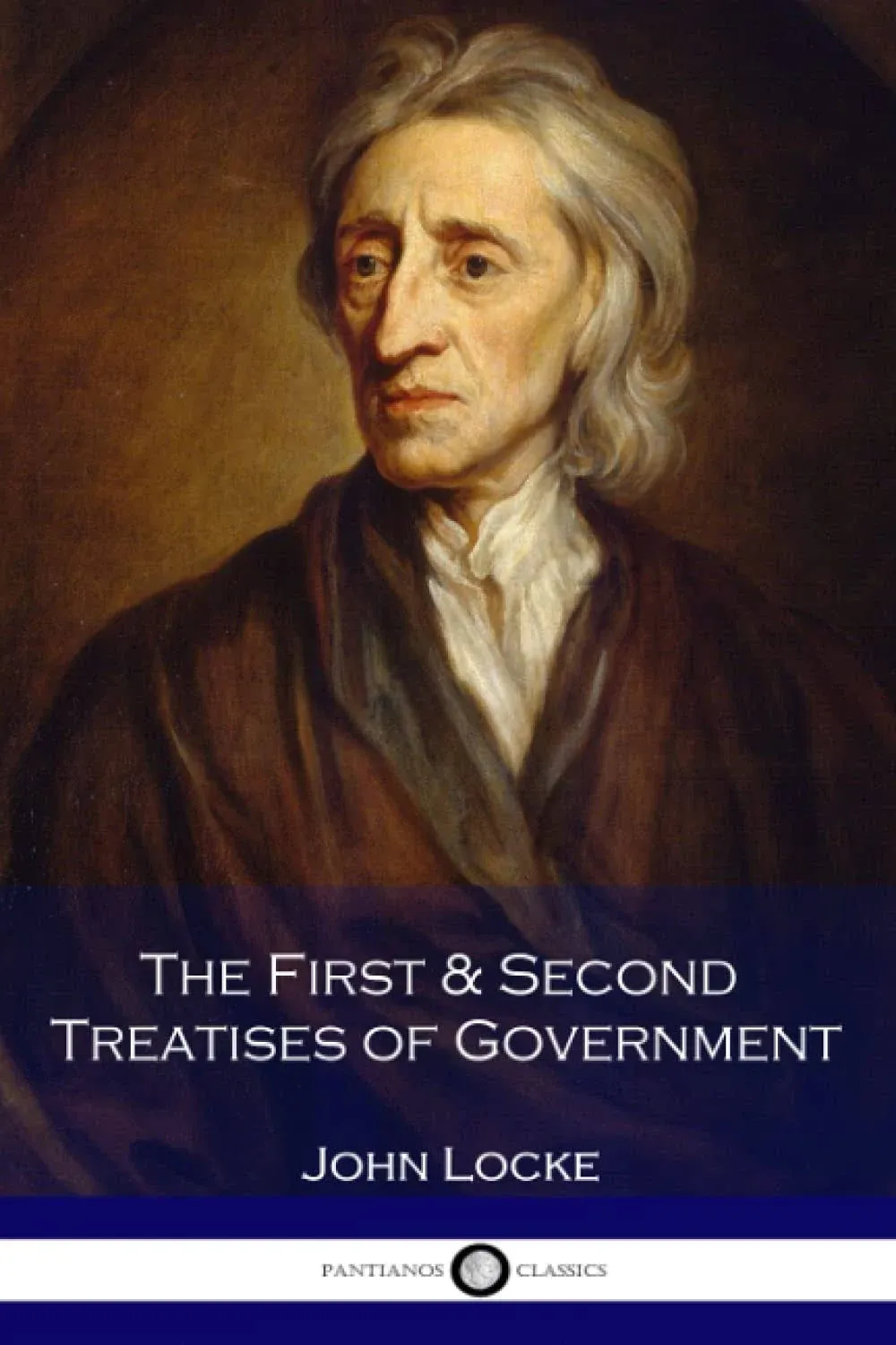 The First & Second Treatises Of Government