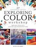 Exploring Color Workshop, 30th Anniversary Edition: With New Exercises, Lessons and Demonstrations [Book]