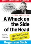 A Whack on the Side of the Head: How You Can Be More Creative [Book]