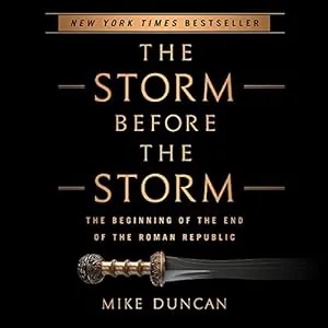 The Storm Before the Storm: The Beginning of the End of the Roman Republic