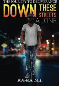 Down These Streets Alone