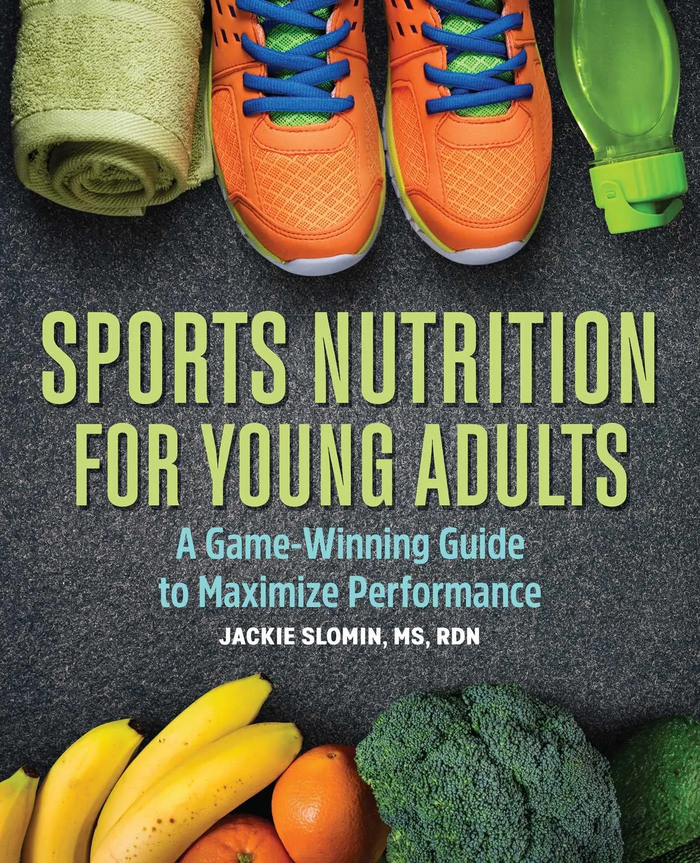 Sports Nutrition for Young Adults: A Game-Winning Guide to Maximize Performance 