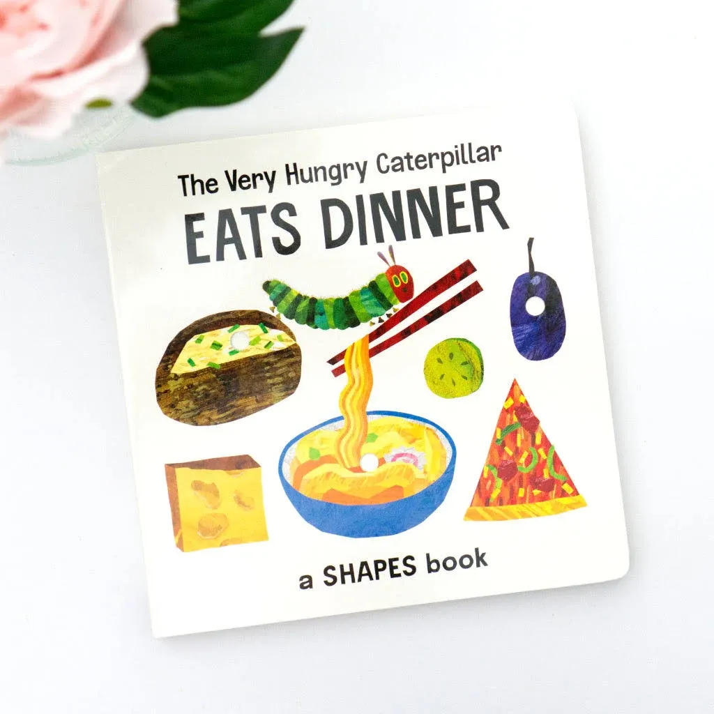 The Very Hungry Caterpillar Eats Dinner: A Shapes Book [Book]