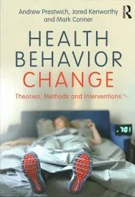 Health Behavior Change: Theories, Methods and Interventions