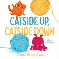 Catside Up, Catside Down: A Book of Prepositions