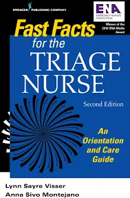 Fast Facts for the Triage Nurse: An Orientation and Care Guide