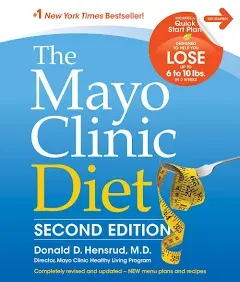 The Mayo Clinic Diet, 2nd Edition: Completely Revised and Updated - New Menu Plans and Recipes